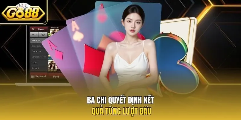 Ba chi quyết định kết quả từng lượt đấu