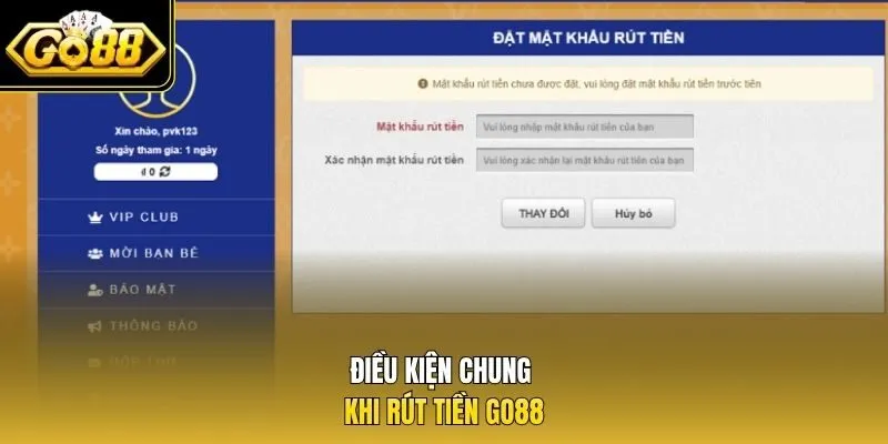 Điều kiện chung khi rút tiền Go88